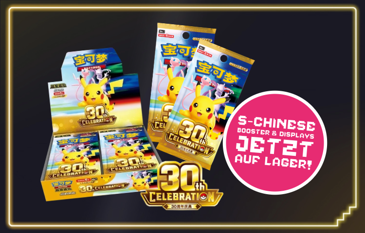 Booster und Displays des vereinfachten chinesischen Sets zum 30-jährigen Jubiläum jetzt auf Lager - hier direkt im Kanto Kiosk!