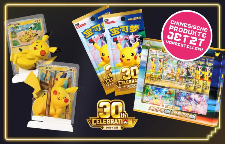 Jetzt die chinesischen Produkte zum 30-jährigen Jubiläum vorbestellen - hier direkt im Kanto Kiosk!
