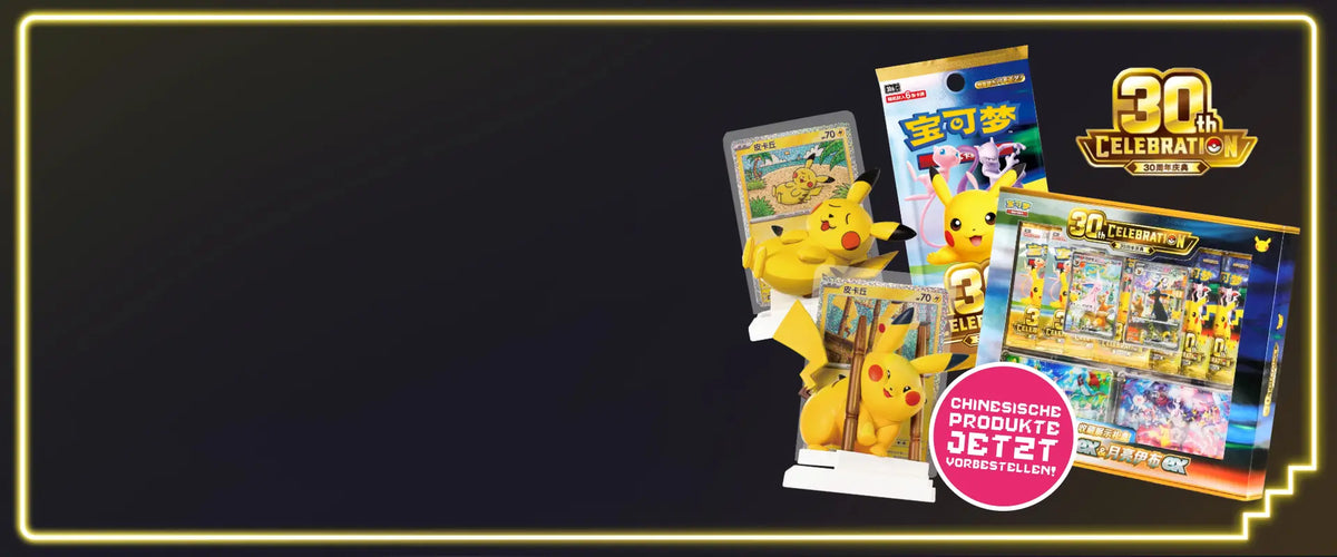 Jetzt die chinesischen Produkte zum 30-jährigen Jubiläum vorbestellen - hier direkt im Kanto Kiosk!